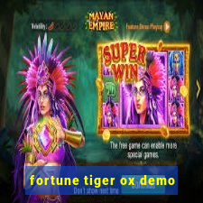 fortune tiger ox demo